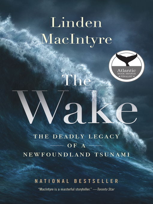 Title details for The Wake by Linden MacIntyre - Available